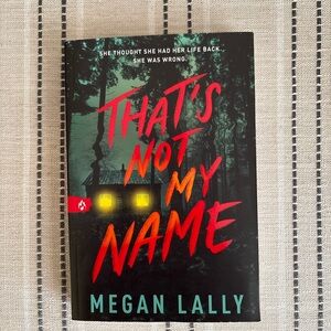 That's Not My Name Book by Megan Lally